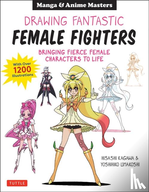 Kagawa, Hisashi, Umakoshi, Yoshihiko - Drawing Fantastic Female Fighters