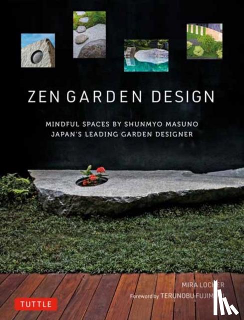 Locher, Mira, Masuno, Shunmyo - Zen Garden Design