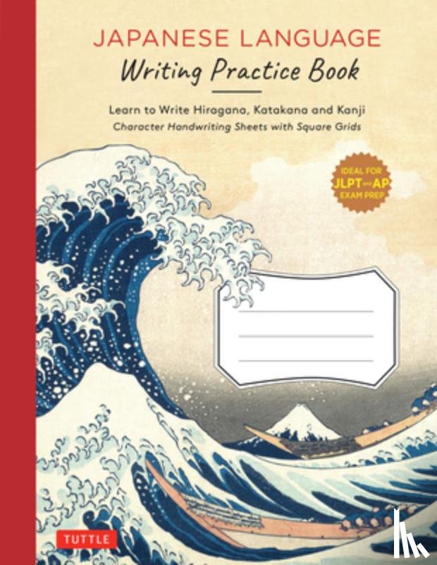 Tuttle Publishing - Japanese Writing Practice Book: Learn to Write Hiragana, Katakana and Kanji Character Handwriting Sheets with Square Grids (Ideal for Jlpt and AP Exam
