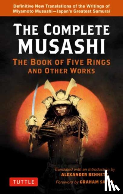 Musashi, Bennett, Alexander - Complete Musashi: The Book of Five Rings and Other Works
