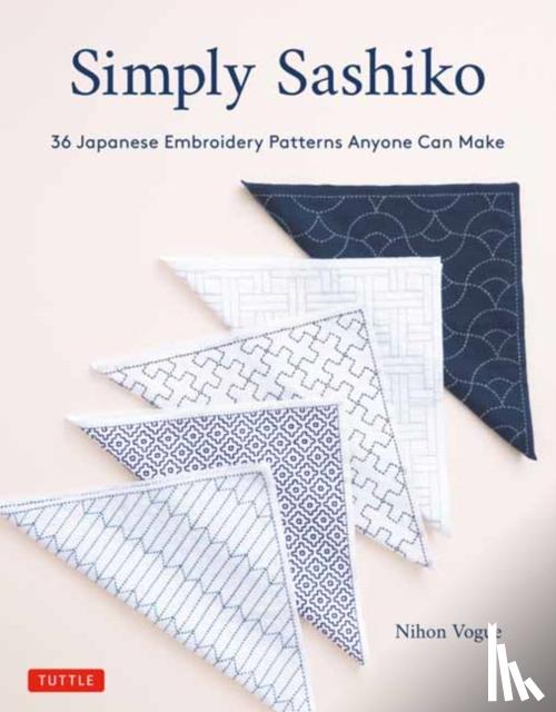 Nihon Vogue - Simply Sashiko: Classic Japanese Embroidery Stitches Made Easy (with 36 Actual Sized Templates)