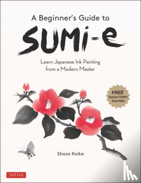 Koike, Shozo - A Beginner's Guide to Sumi-e