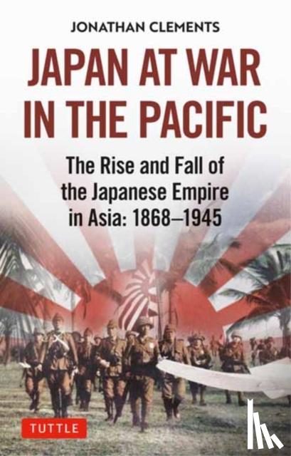 Clements, Jonathan - Japan at War in the Pacific