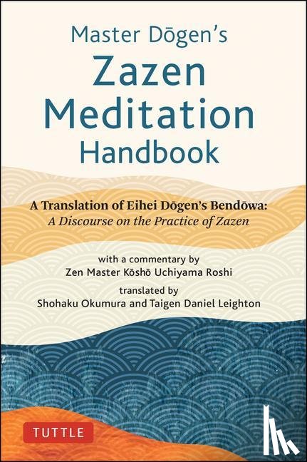 Dogen, Eihei - Master Dogen's Zazen Meditation Handbook