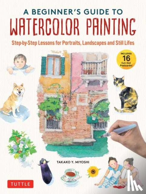Miyoshi, Takako Y. - A Beginner's Guide to Watercolor Painting