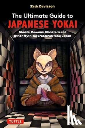 Davisson, Zack - The Ultimate Guide to Japanese Yokai