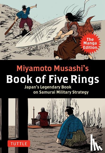 Musashi, Miyamoto - Miyamoto Musashi's Book of Five Rings: The Manga Edition