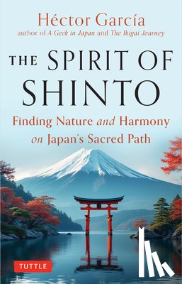 Garcia, Hector - The Spirit of Shinto