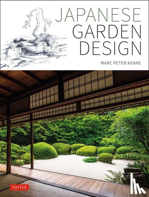 Keane, Marc Peter - Japanese Garden Design