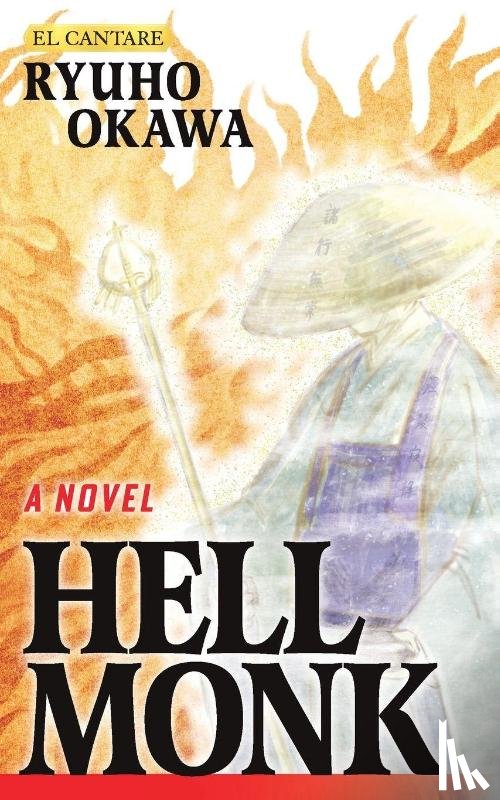 Okawa, Ryuho - A Novel Hell Monk