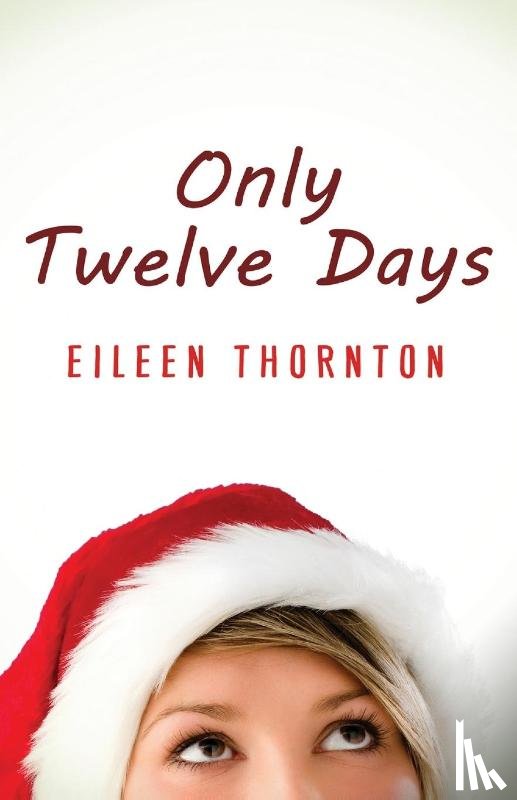 Thornton, Eileen - Only Twelve Days