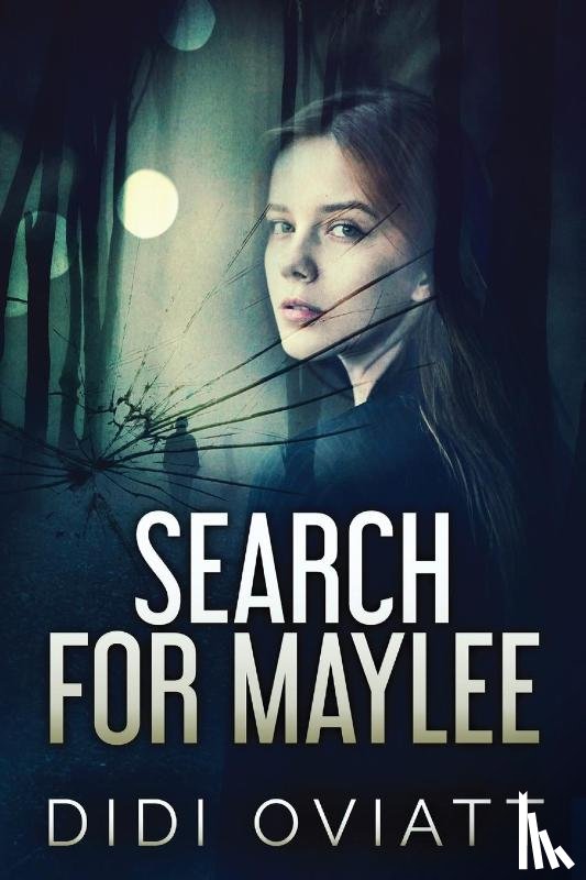Oviatt, Didi - Search for Maylee