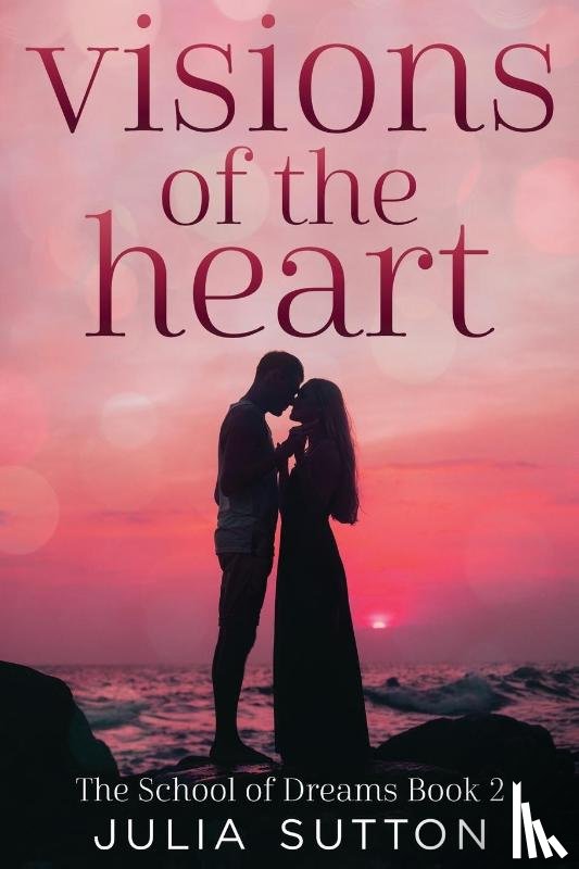 Sutton, Julia - Visions of the Heart