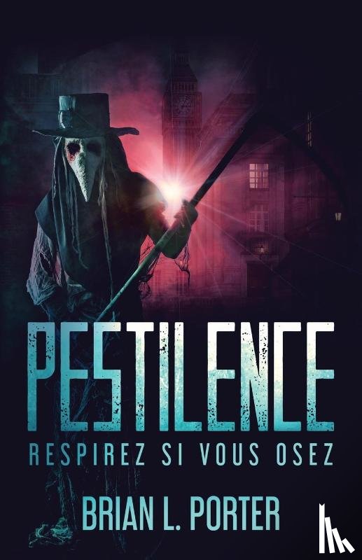 Porter, Brian L - Pestilence - Respirez si vous osez