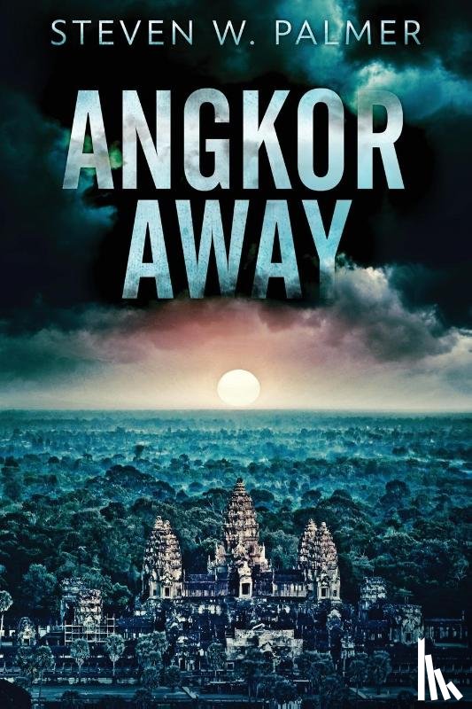 Palmer, Steven W - Angkor Away