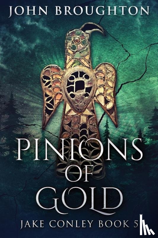 Broughton, John - Pinions Of Gold