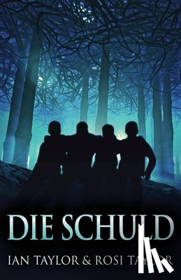 Taylor, Ian, Taylor, Rosi - Die Schuld