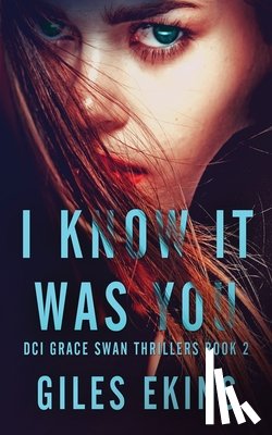 Ekins, Giles - I Know It Was You