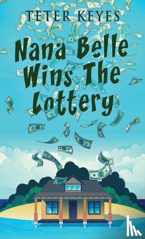 Keyes, Teter - Nana Belle Wins The Lottery