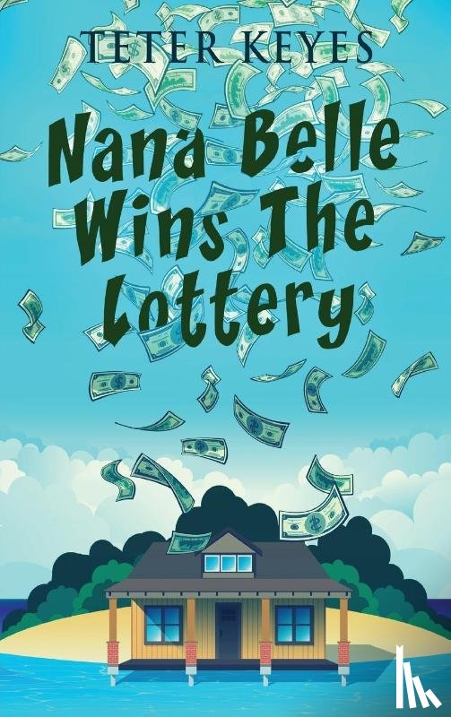 Keyes, Teter - Nana Belle Wins The Lottery