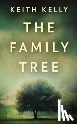Kelly, Keith - The Family Tree