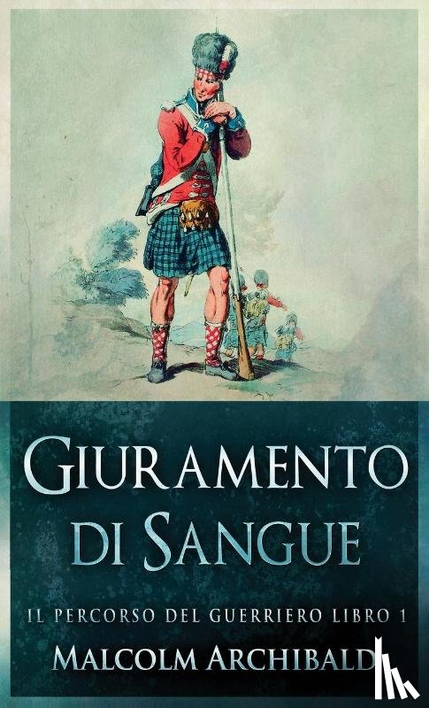 Archibald, Malcolm - Giuramento di sangue