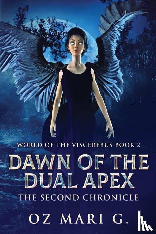 Mari G, Oz - Dawn Of The Dual Apex