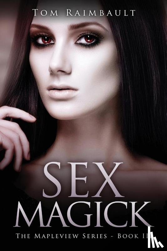 Raimbault, Tom - Sex Magick