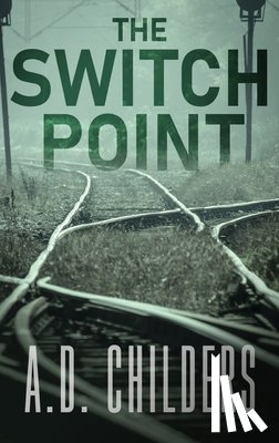 Childers, A. D. - The Switch Point
