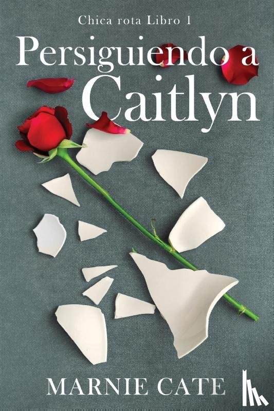 Cate, Marnie - Persiguiendo a Caitlyn