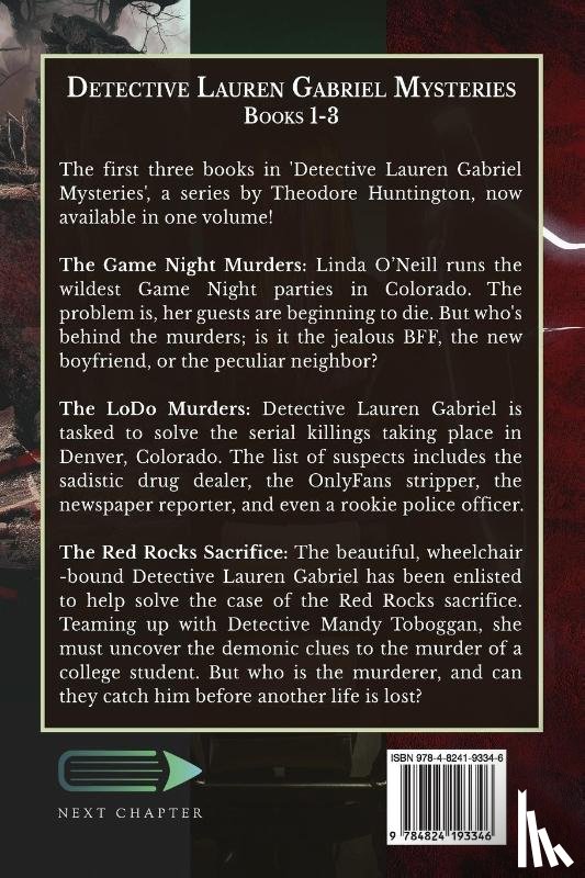 Huntington, Theodore - Detective Lauren Gabriel Mysteries - Books 1-3