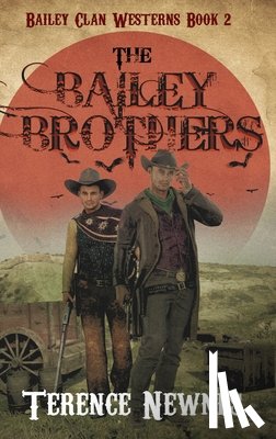 Newnes, Terence - The Bailey Brothers