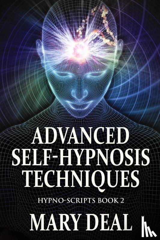Deal, Mary - Advanced Self-Hypnosis Techniques