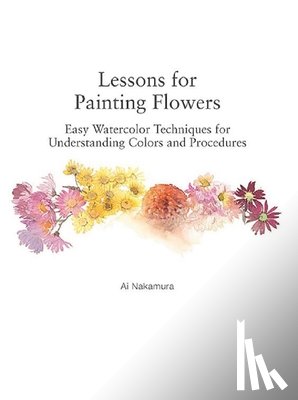 Nakamura, Ai - Lessons for Painting Flowers