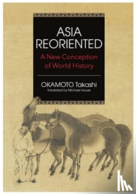 Okamoto, Takashi - Asia Reorientated