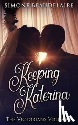Beaudelaire, Simone - Keeping Katerina