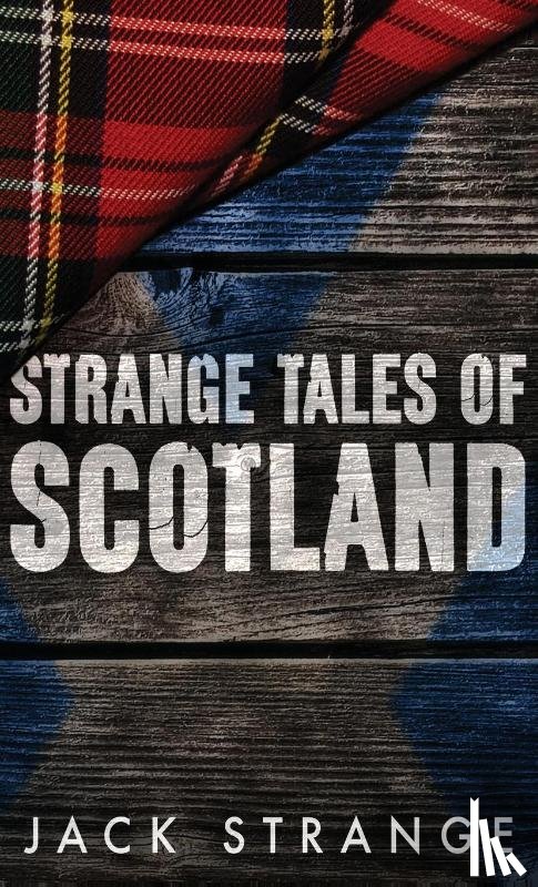 Strange, Jack - Strange Tales of Scotland