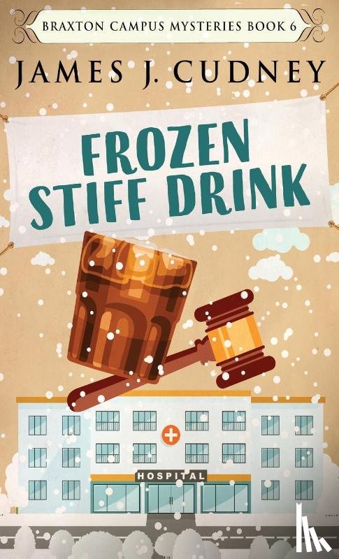 Cudney, James J - Frozen Stiff Drink
