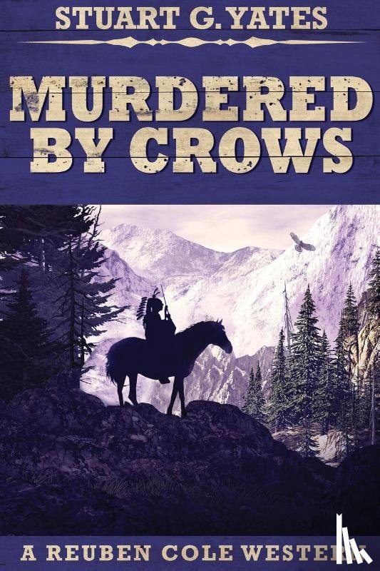 Yates, Stuart G - Murdered By Crows