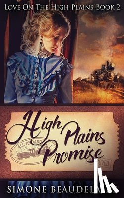 Beaudelaire, Simone - High Plains Promise