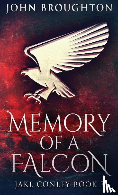 Broughton, John - Memory Of A Falcon
