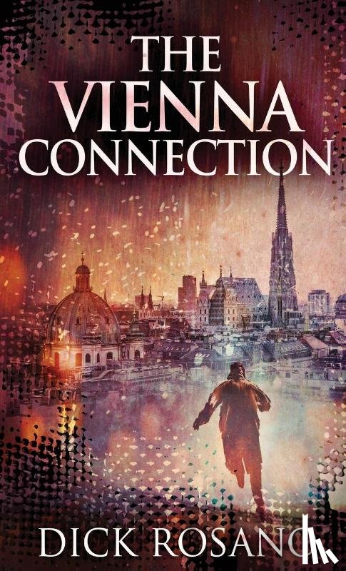 Rosano, Dick - The Vienna Connection