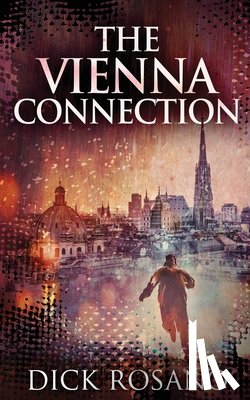 Rosano, Dick - The Vienna Connection