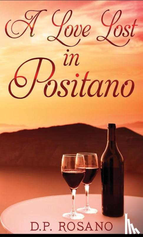 Rosano, D P - A Love Lost in Positano