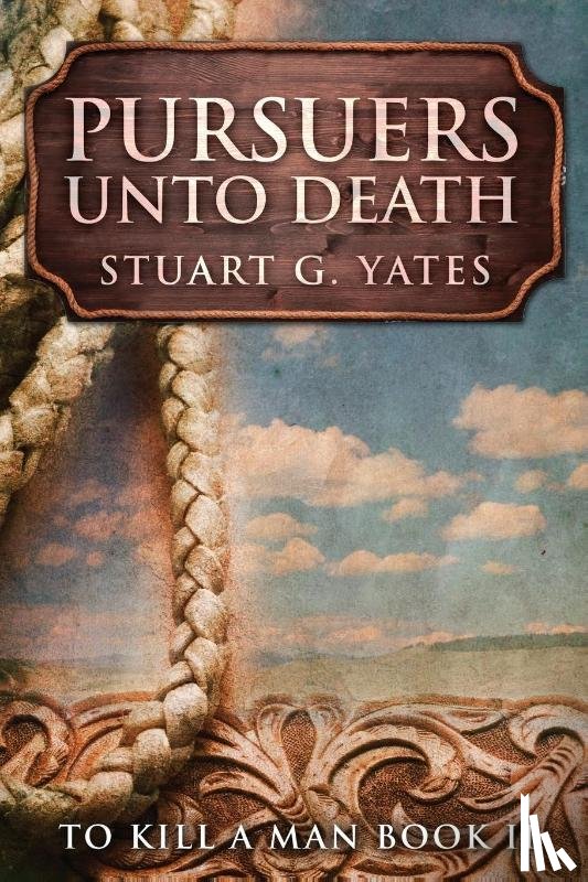 Yates, Stuart G - Pursuers Unto Death