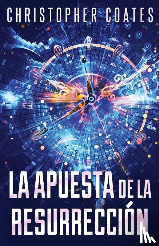 Coates, Christopher - La Apuesta de la Resurreccion