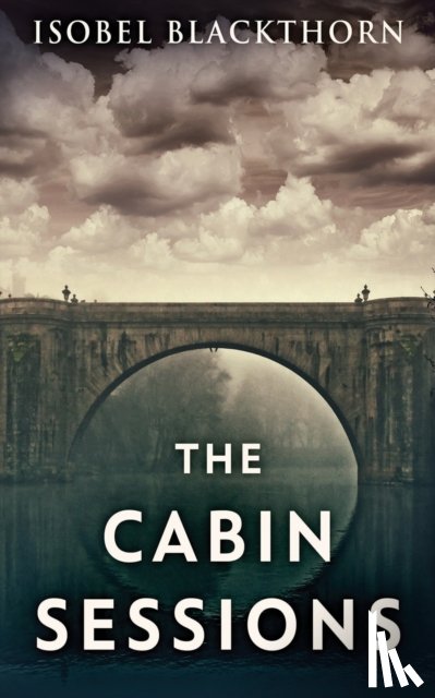 Blackthorn, Isobel - The Cabin Sessions