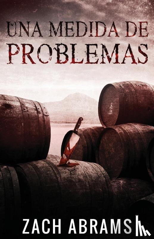 Abrams, Zach - Una Medida De Problemas