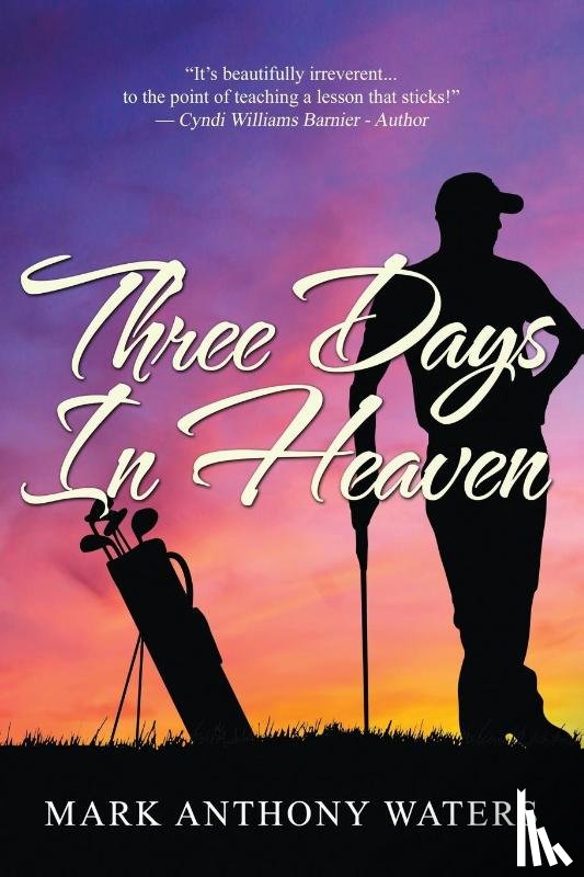 Waters, Mark Anthony - Three Days in Heaven