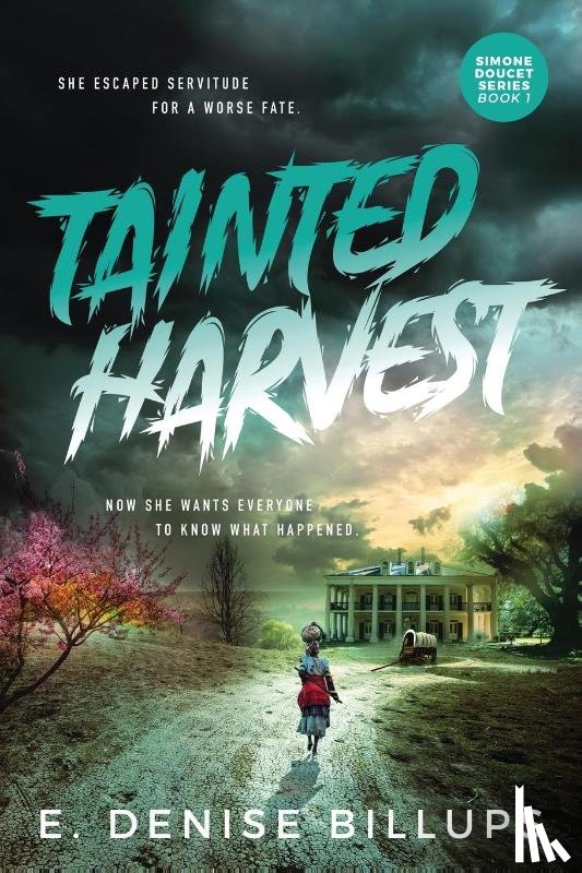 Billups, E Denise - Tainted Harvest